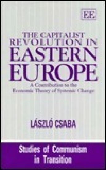 THE CAPITALIST REVOLUTION IN EASTERN EUROPE