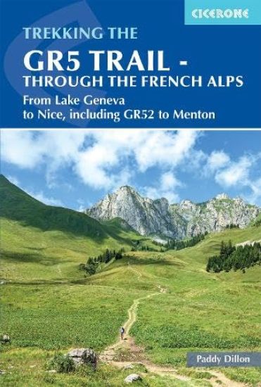 The GR5 Trail - Through the French Alps