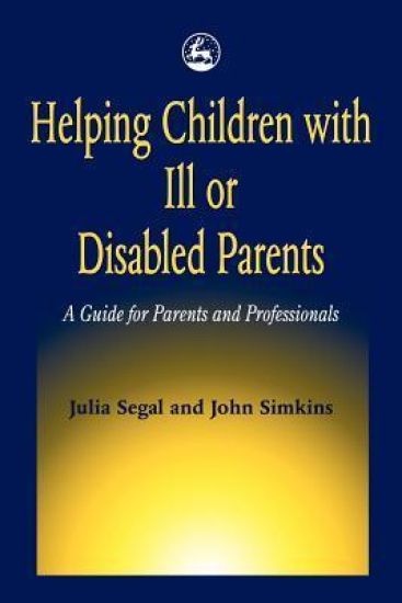 Helping Children with Ill or Disabled Parents