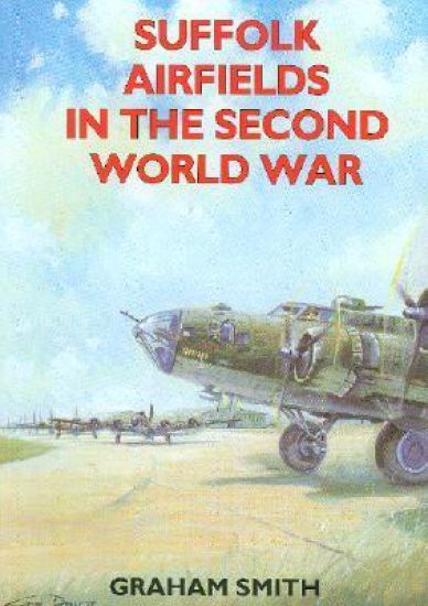 Suffolk Airfields in the Second World War