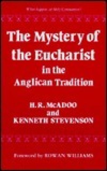 The Mystery of the Eucharist in the Anglican Tradition