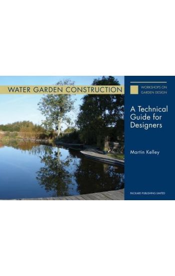 Water Garden Construction: A Technical Guide for Designers