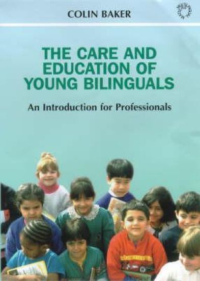 The Care and Education of Young Bilinguals