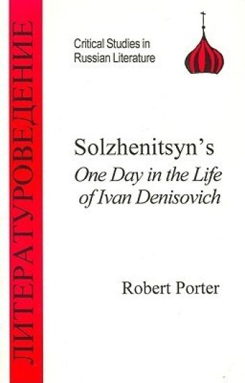 Solzhenitsyn's One Day in the Life of Ivan Denisovich