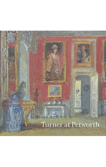 Turner at Petworth