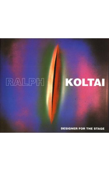 Ralph Koltai: Designer for the Stage