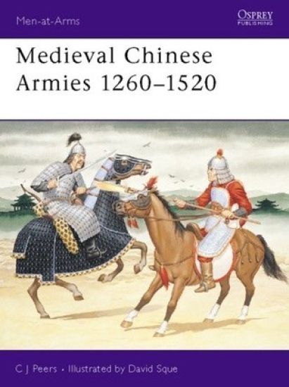 Medieval Chinese Armies 1260–1520