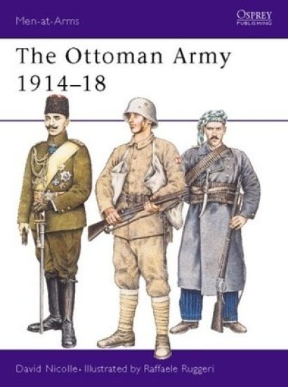 The Ottoman Army 1914–18