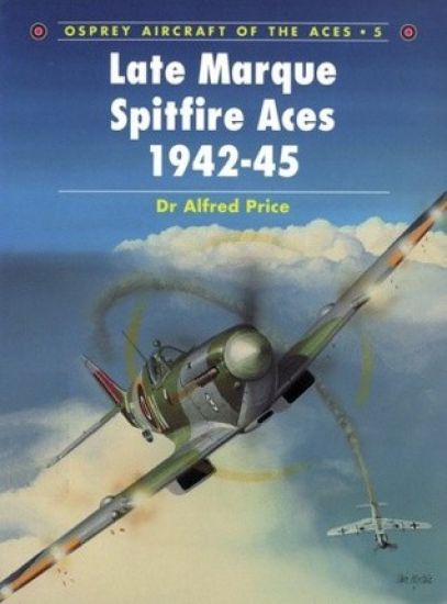 Late Mark Spitfire Aces 1942–45