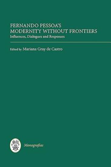 Fernando Pessoa's Modernity without Frontiers