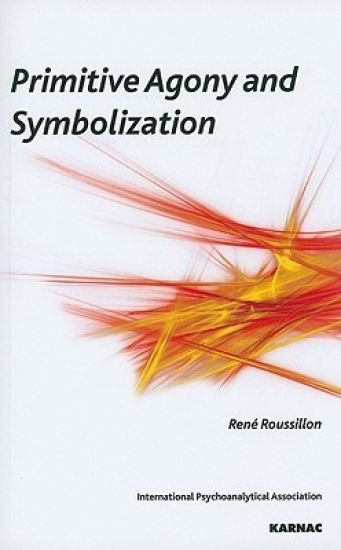 Primitive Agony and Symbolization