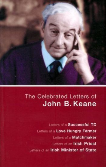 The Celebrated Letters of John B. Keane. Vol. 1