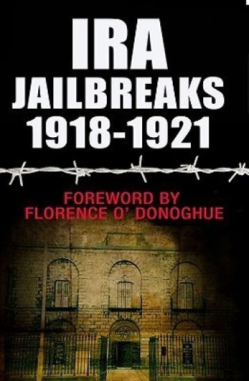 IRA Jailbreaks 1918-1921