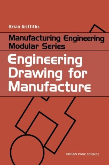 Engineering Drawing for Manufacture