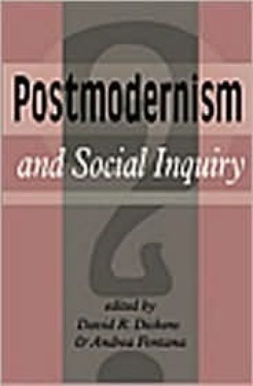 Postmodernism And Social Inquiry