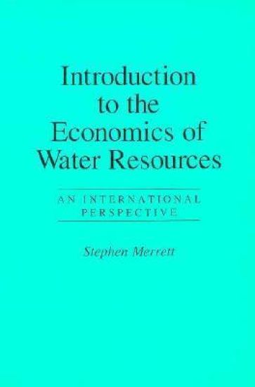 Introduction To The Economics Of Water Resources
