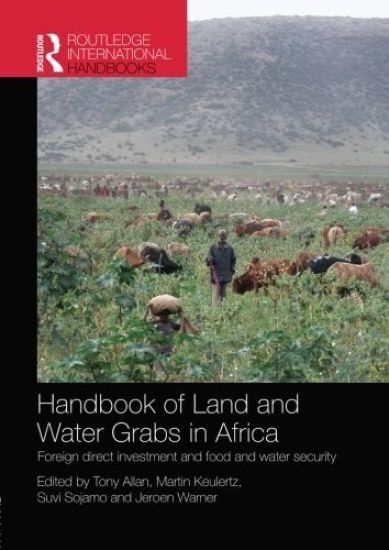 Handbook of Land and Water Grabs in Africa