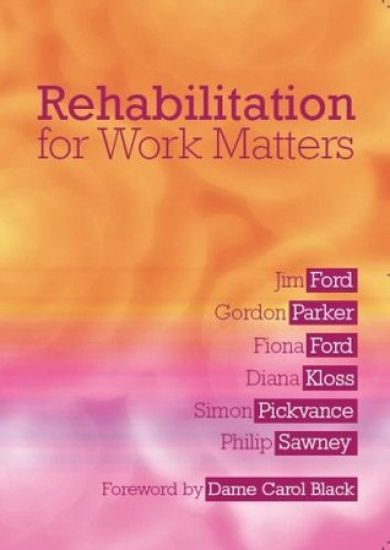 Rehabilitation for Work Matters