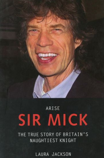 Arise Sir Mick