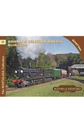 BodminWenford Railway Recollections