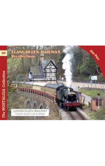Llangollen Railway Recollections