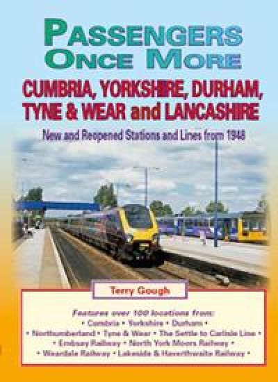 Passengers Once More:Cumbria,Yorkshire, Durham, TyneWear and Lancashire