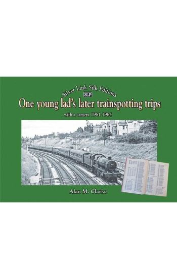 One young lad's later trainspotting trips