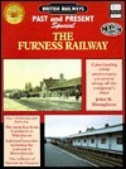 British Railways Past and Present Special: The Furness Railway