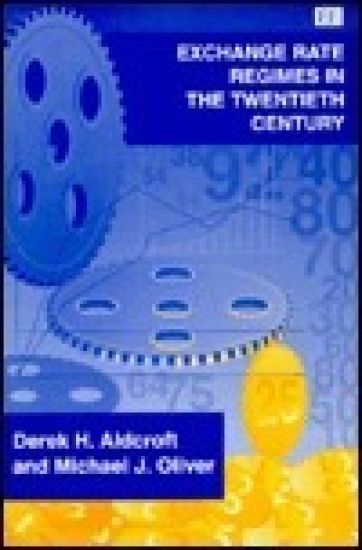 Exchange Rate Regimes in the Twentieth Century