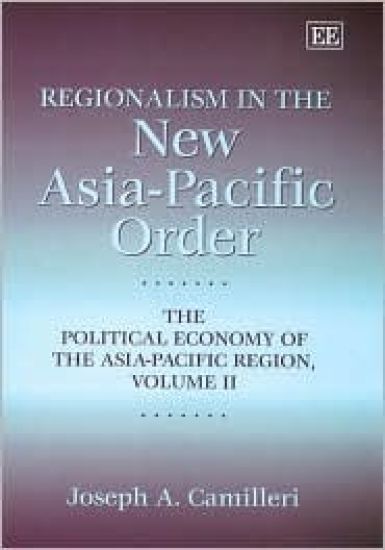Regionalism in the New Asia-Pacific Order