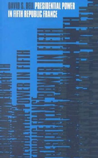 Presidential Power in Fifth Republic France