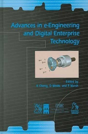 Advances in E–Engineering and Digital Enterprise Technology