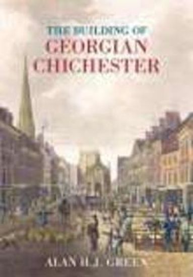 The Building of Georgian Chichester