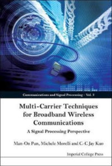 Multi-carrier Techniques For Broadband Wireless Communications: A Signal Processing Perspective