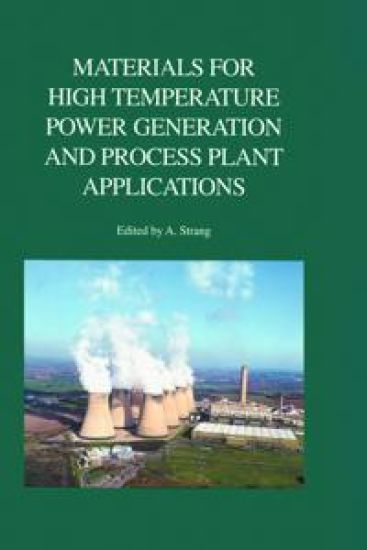 Materials for High Temperature Power Generation and Process Plant Applications