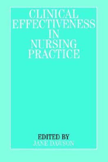 Clinical Effectiveness in Nursing Practice