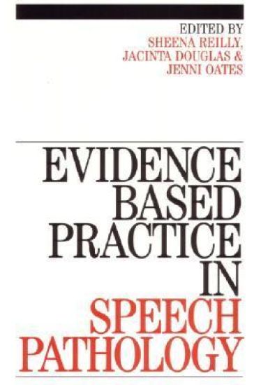Evidence-Based Practice in Speech Pathology