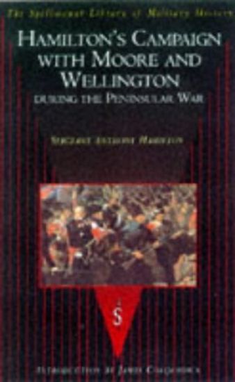 Hamilton's Campaign with Moore and Wellington During the Peninsular War