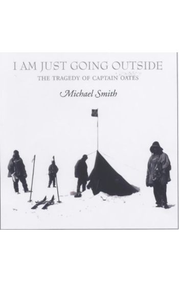 I am Just Going Outside