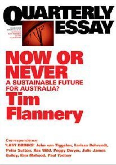 Now or Never: A Sustainable Future for Australia?: Quarterly Essay 31