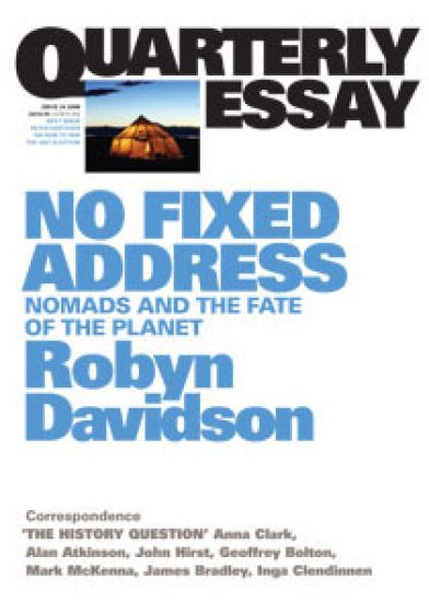 No Fixed Address: Nomads and the Fate of the Planet: Quarterly Essay 24