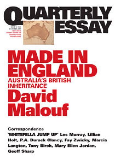 Made in England: Australia's British Inheritance: Quarterly Essay 12