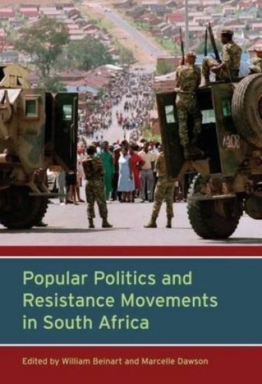 Popular Politics and Resistance Movements in South Africa