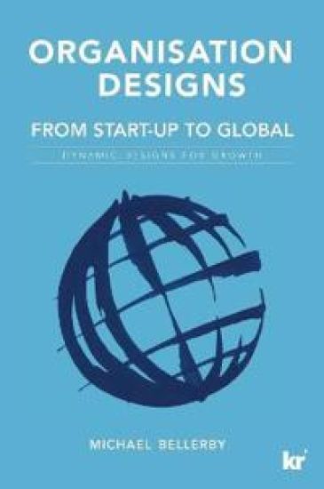 Organisation Designs from Start-Up to Global