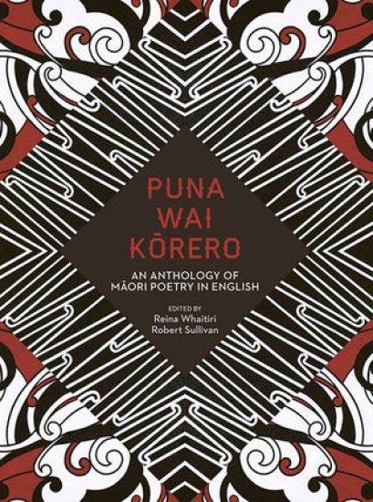 Puna Wai Korero: An Anthology of Maori Poetry in English