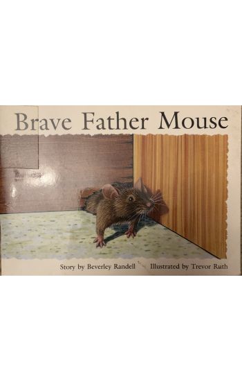 Brave father mouse