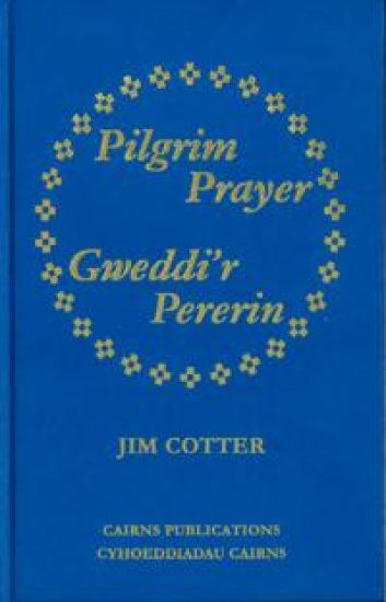 Pilgrim Prayer/Gweddi'r Pererin