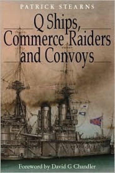 Q Ships, Commerce Raiders and Convoys