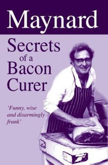 Maynard, Secrets of a Bacon Curer