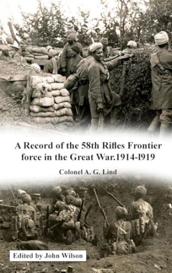 A Record of the 58th Rifles F.F. in the Great War. 1914-l919